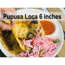 Pupusa Loca 6 Inches Pupusa Loca 6 Inches